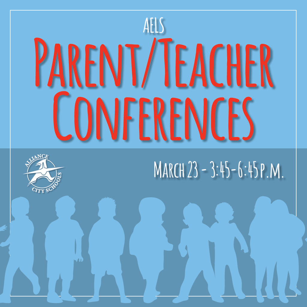 AELS Parent Teacher Conferences March 23 from 3:45-6:45 pm