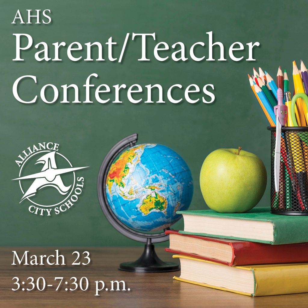 AHS Parent Teacher Conference March 23 from 3:30-7:30 pm