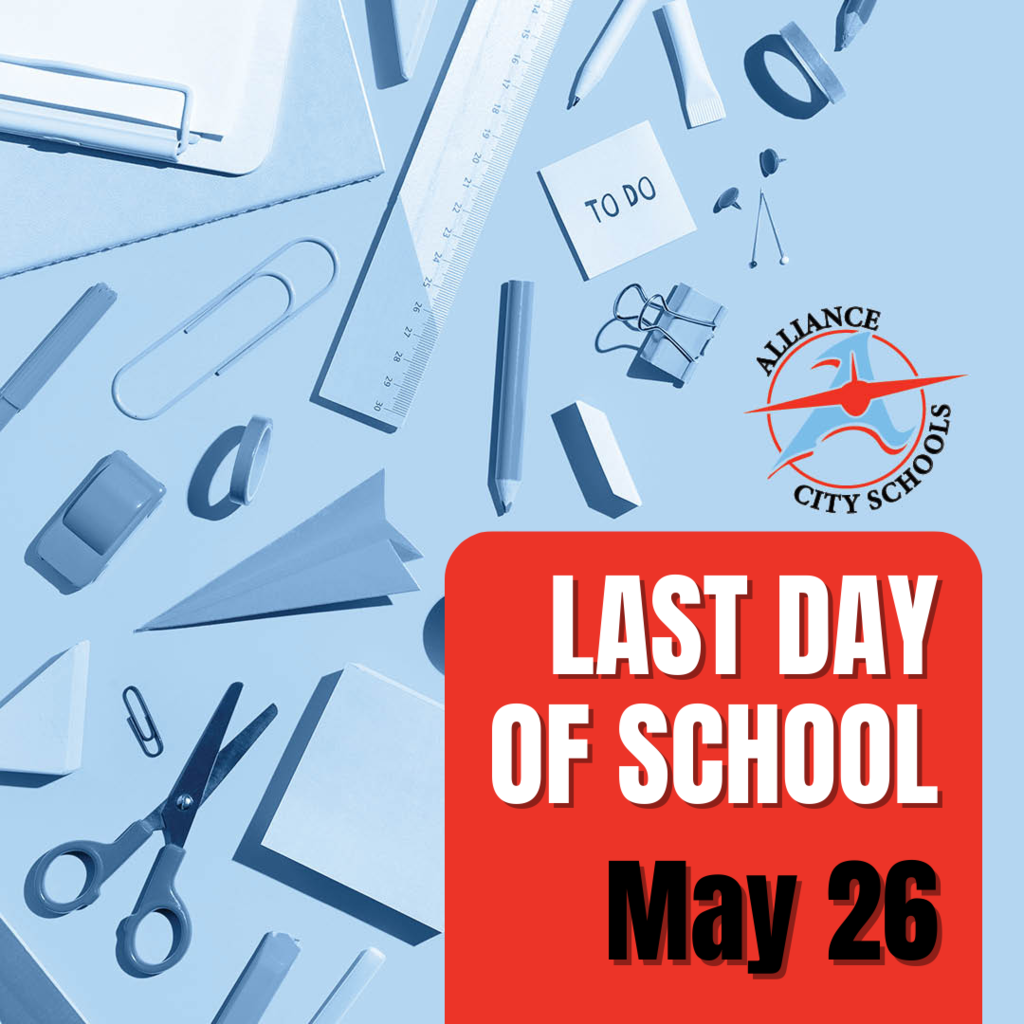 Last Day of School - May 26